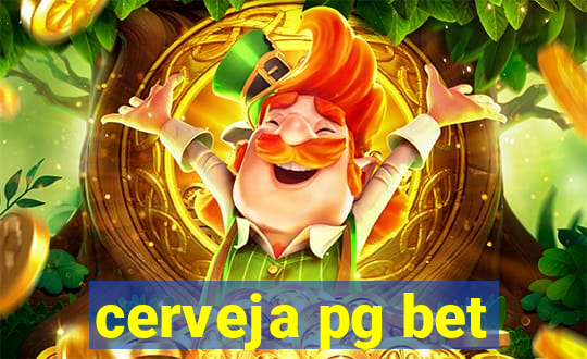 cerveja pg bet